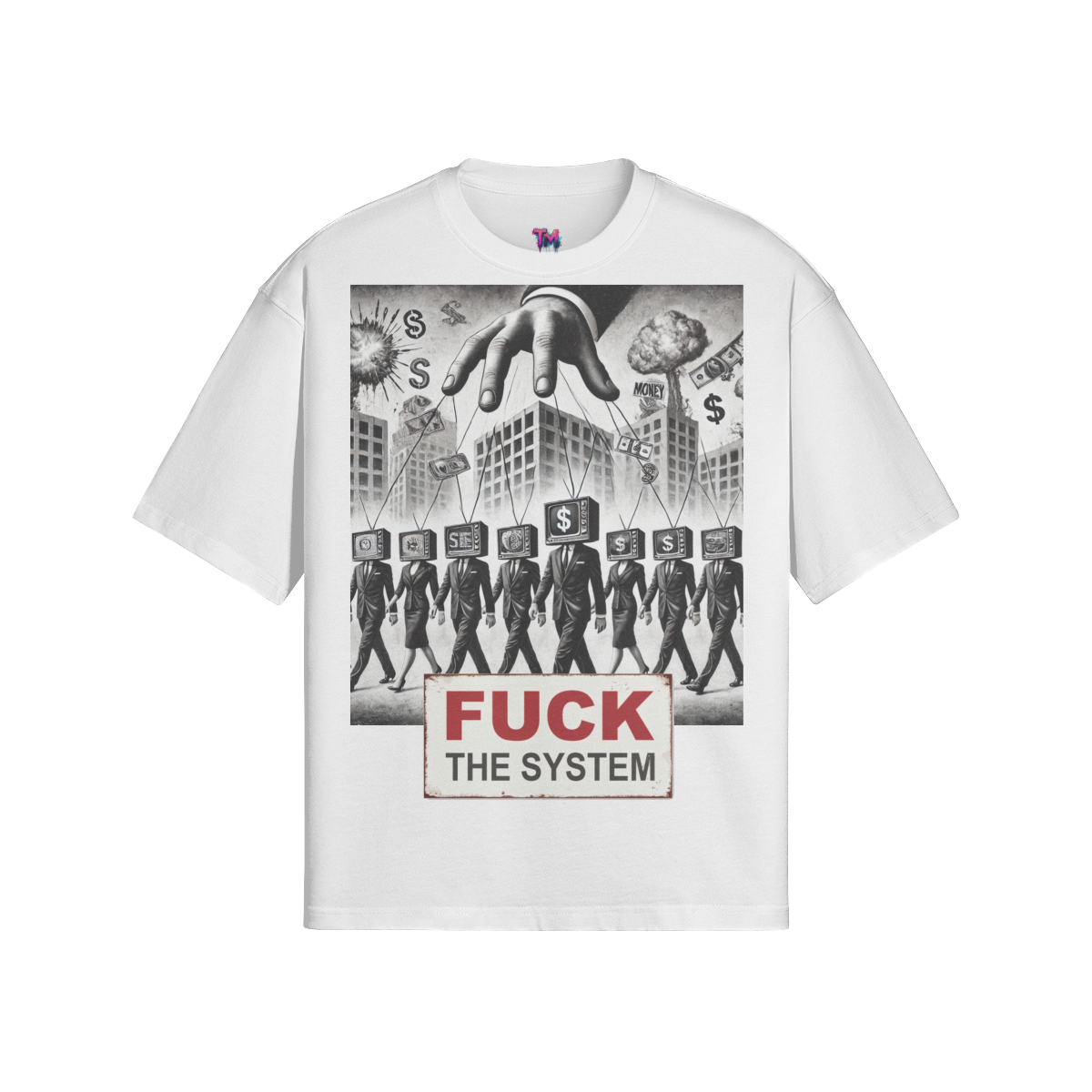 FUCK THE SYSTEM T-Shirt