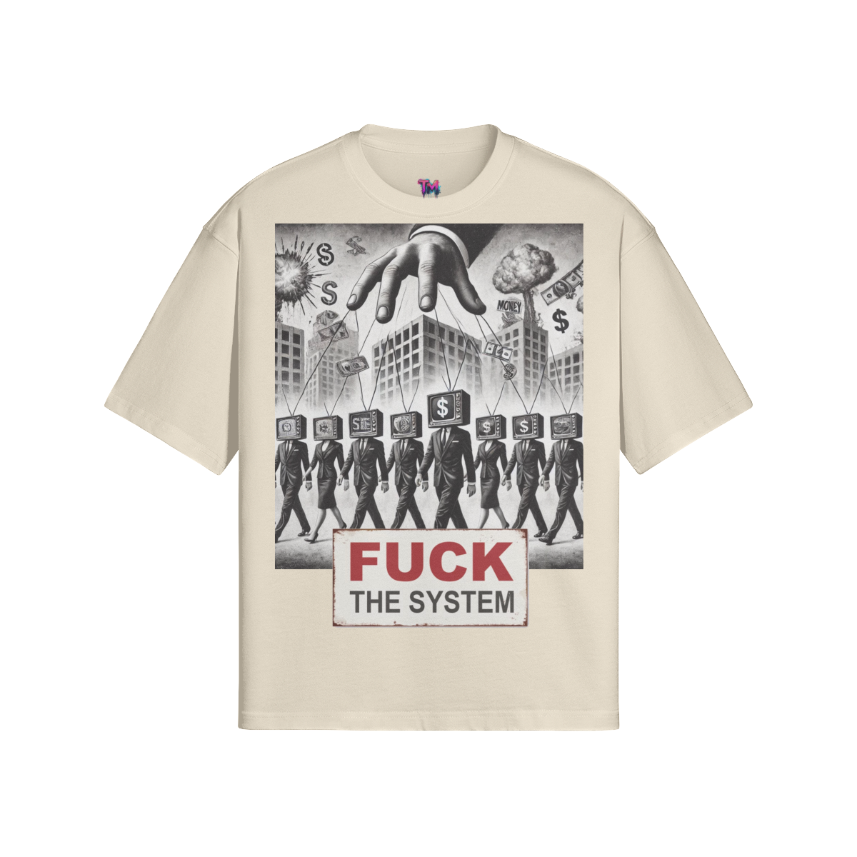 FUCK THE SYSTEM T-Shirt