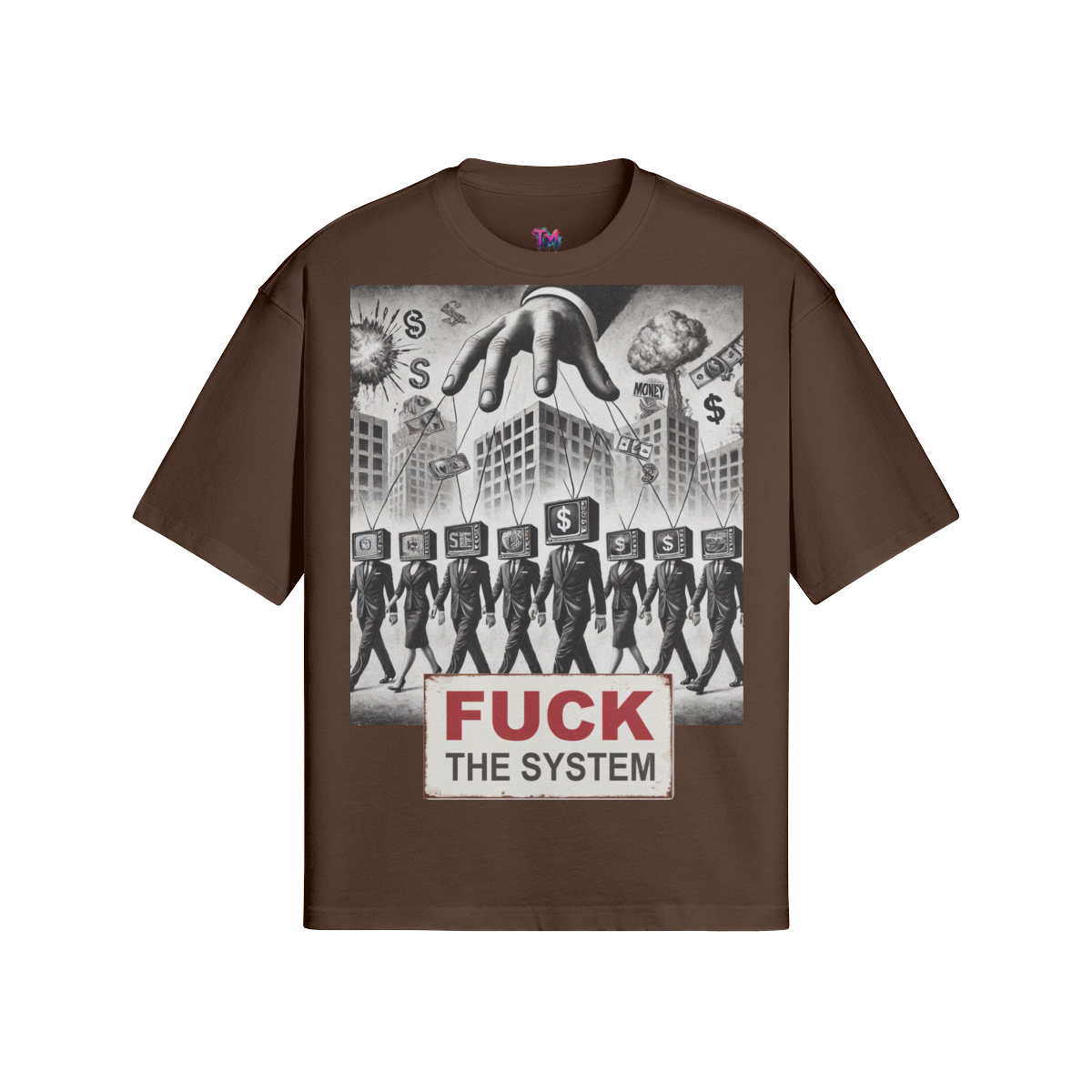 FUCK THE SYSTEM T-Shirt