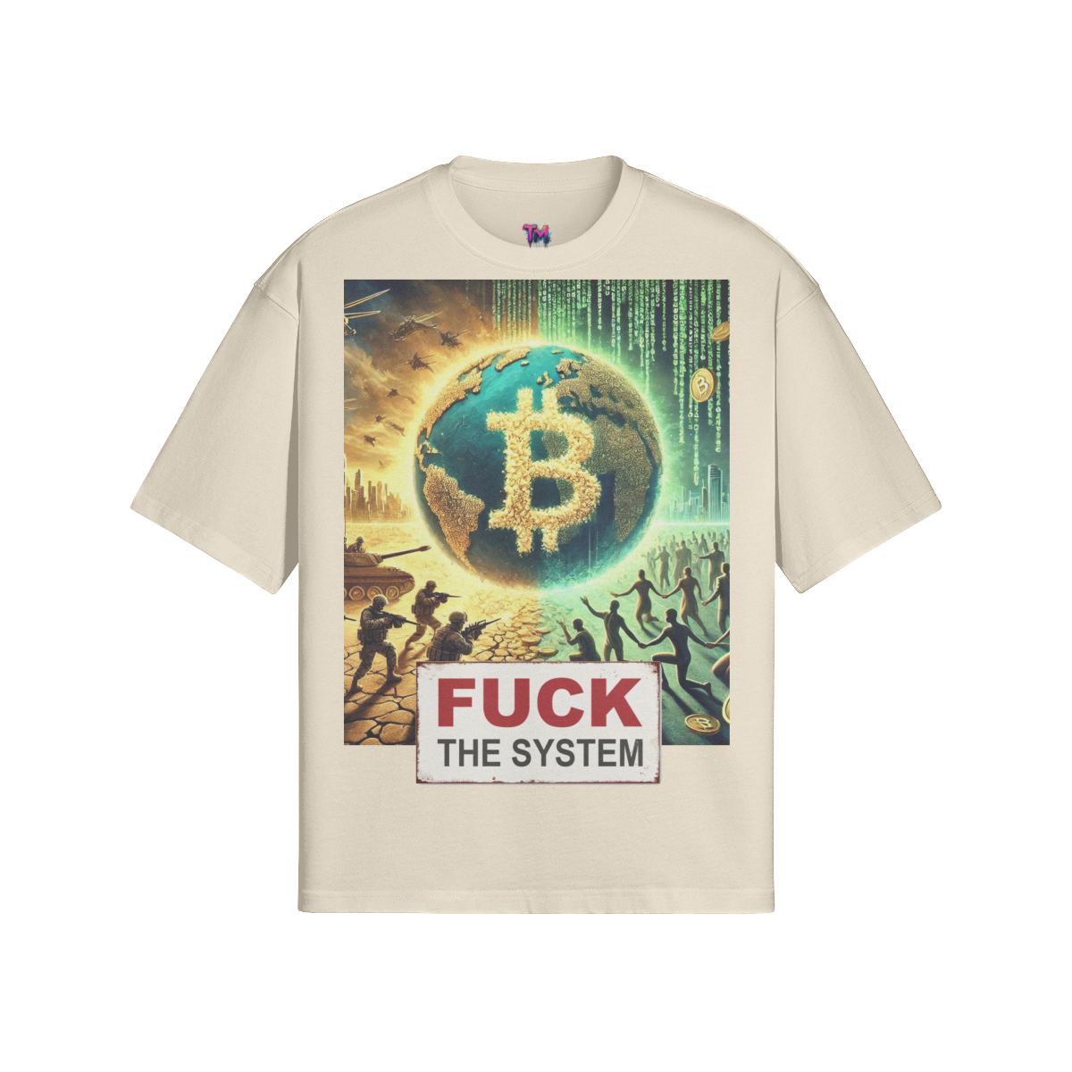 FUCK THE SYSTEM T-Shirt