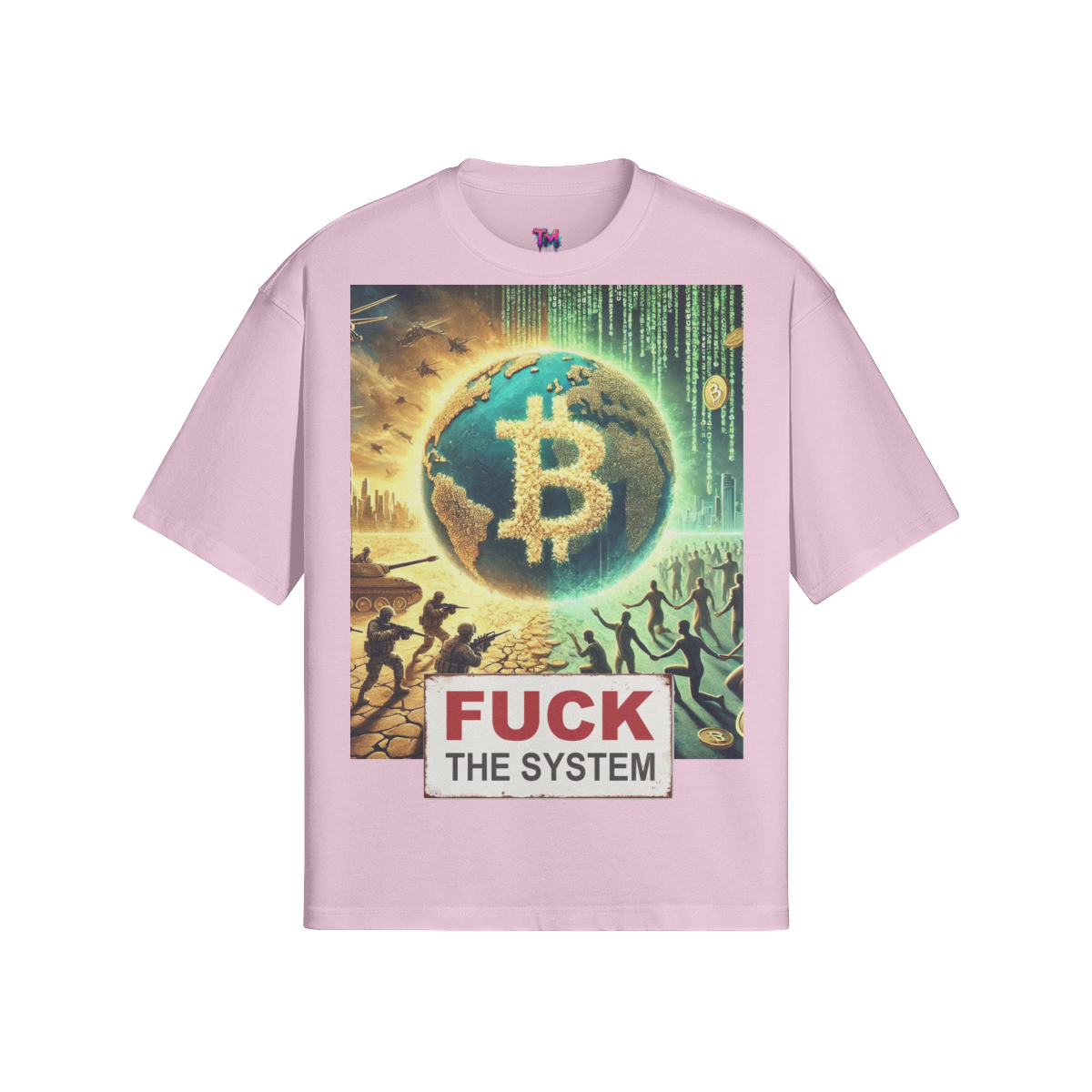 FUCK THE SYSTEM T-Shirt