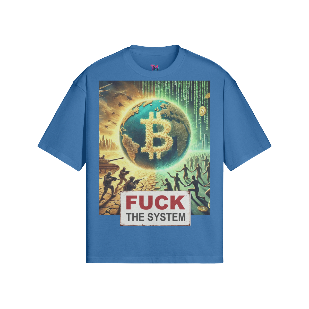 FUCK THE SYSTEM T-Shirt