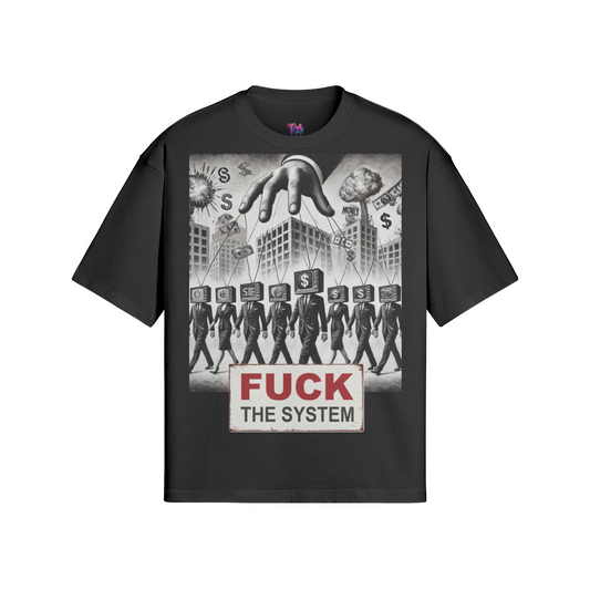 FUCK THE SYSTEM T-Shirt