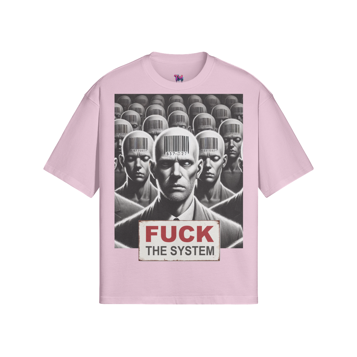 FUCK THE SYSTEM T-Shirt