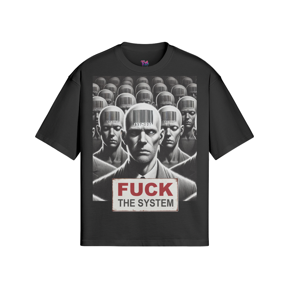 FUCK THE SYSTEM T-Shirt